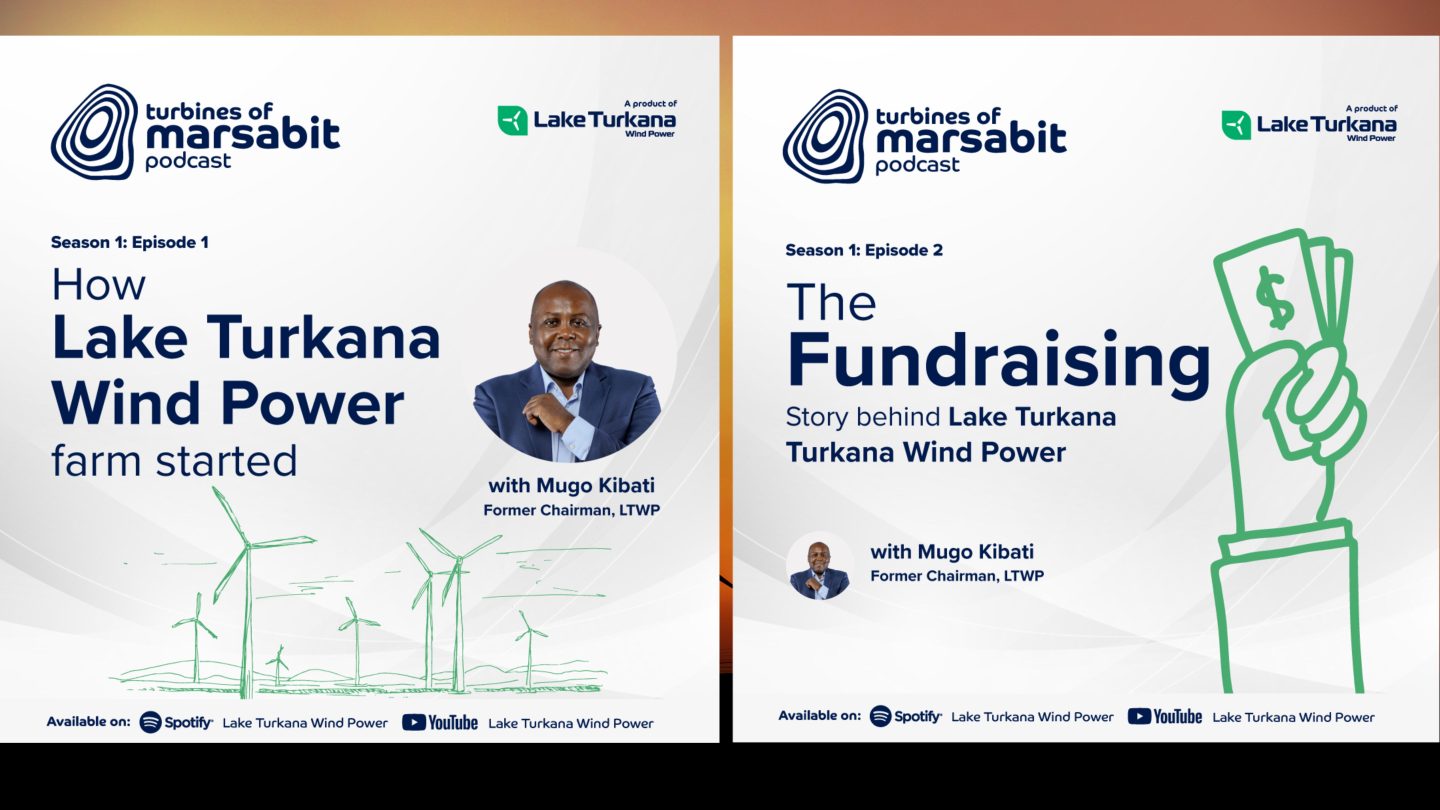 Turbines of Marsabit Podcast season 1, episode 1 and 2